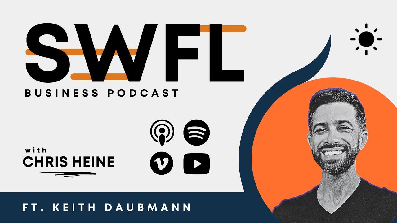 blog-keithdaubmann-swfl-business-podcast-ep2
